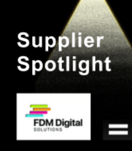 December Supplier Spotlight: FDM Digital Solutions
